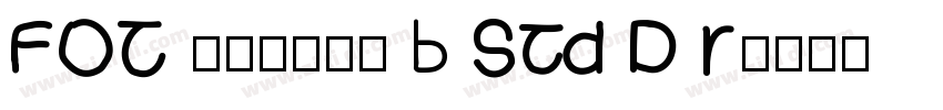 FOT ニューシネマ B Std D r字体转换